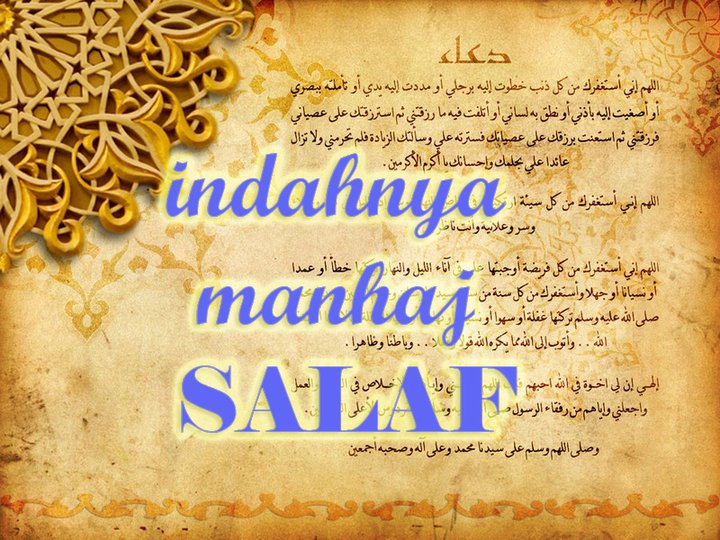 PENJELASAN RINGKAS TENTANG SALAFI, MANHAJ SALAF DAN AHLUS SUNNAH WAL