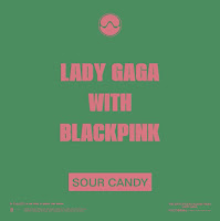 Sour Candy Blackpink Lady Gaga
