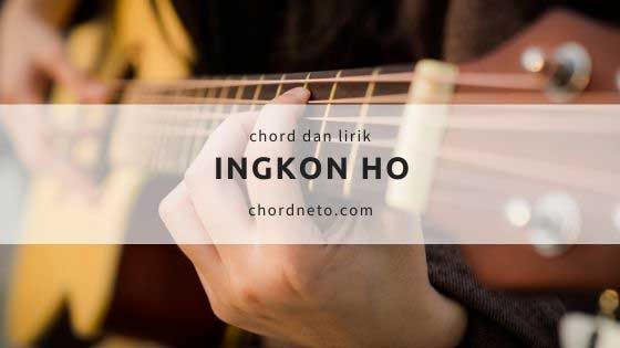 Alex Hutajulu Ingkon Ho Chord A Dan Lirik Lagu Batak Chordneto