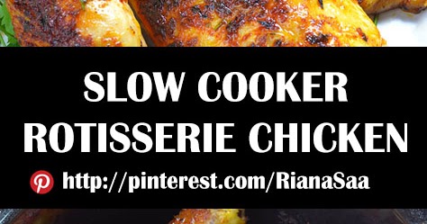 SLOW COOKER ROTISSERIE CHICKEN - #recipes