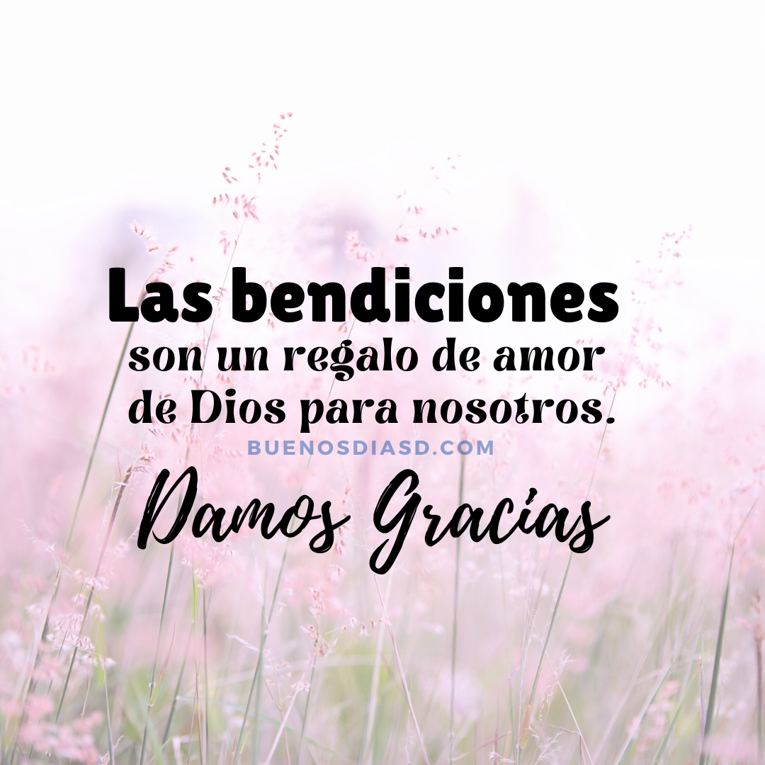 FRASES CRISTIANAS de BUENOS DÍAS, DIOS te BENDIGA. | Imágenes y Frases