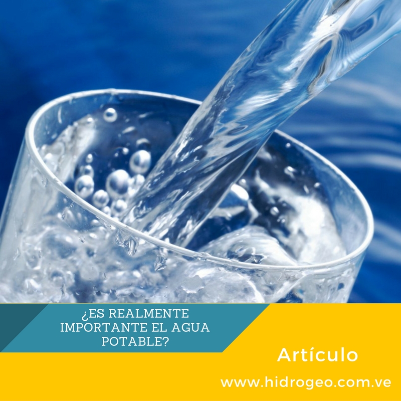 ¿Es realmente Importante el Agua Potable? Estudios de Aguas Hidrogeocorp ¿Es realmente Importante el Agua Potable? Estudios de Aguas Hidrogeocorp
