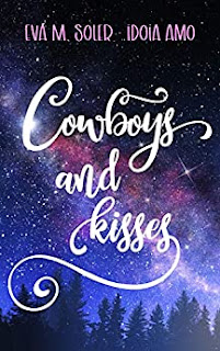Cowboys and Kisses - Eva M Soler e Idoia Amo