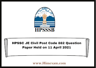 HPSSC JE Civil Post Code 882 Question Paper Held on 11 April 2021 HPSSC JE Civil Post Code 882 Question Paper Held on 11 April 2021