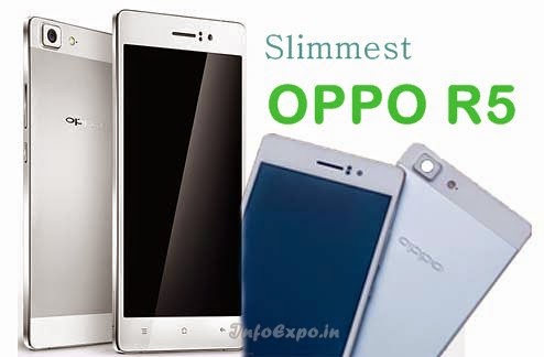 Oppo R5: 5.2 inch AMOLED,1.5 GHz Octa-core Android Phone Specs, Price 
