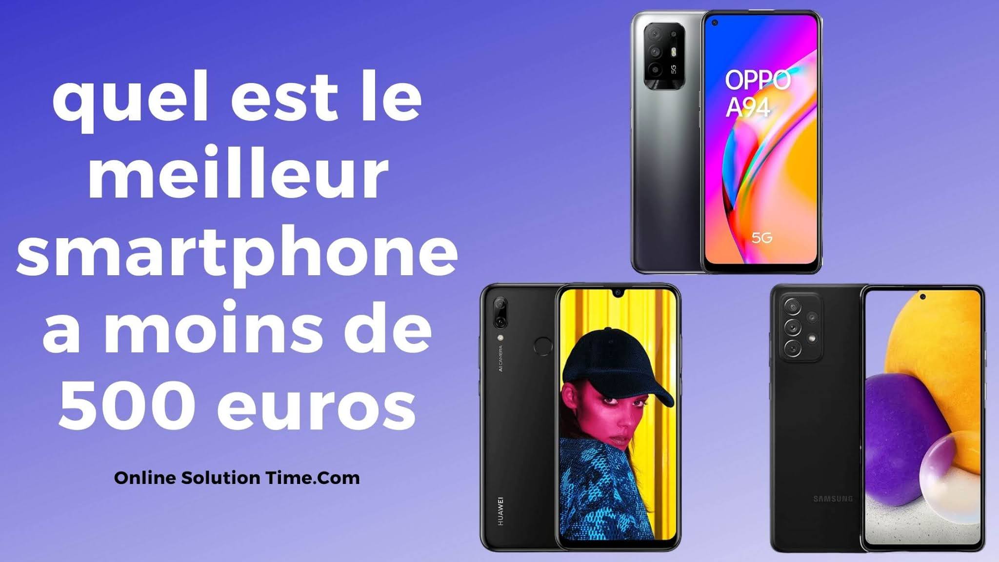 Meilleurs Smartphone 2021 Moins De 500 Euros quel est le meilleur smartphone a moins de 500 euros