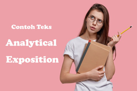 3 Contoh Teks Analytical Exposition Dan Terjemahnnya Contohtext