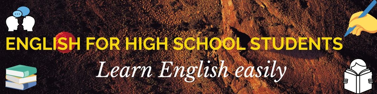 ENGLISH FOR HIGH SCHOOL STUDENTS