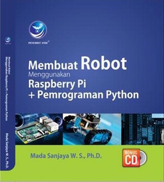 Buku Membuat Robot Menggunakan Raspberry Pi + Pemrograman Python