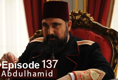 Payitaht Abdulhamid episode 137 With English Subtitles