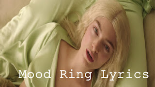 Lorde - Mood Ring Lyrics