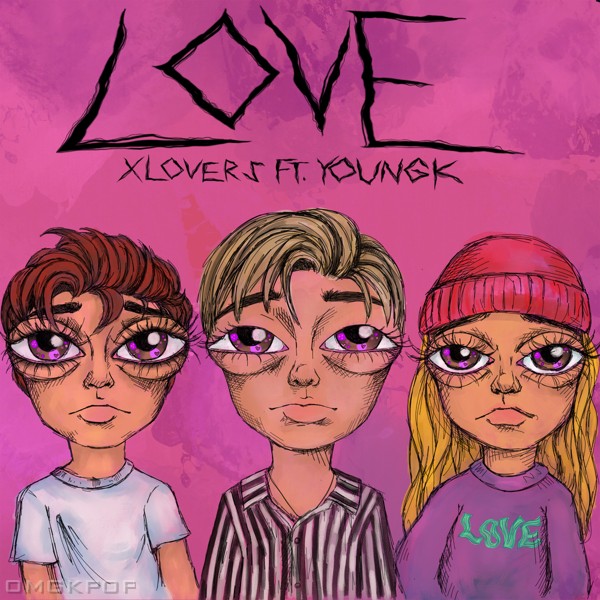 X Lovers, Young K – LOVE (with Young K of DAY6) – Single