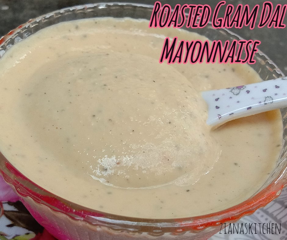 ZianasFoodArchive Roasted Gram Dal Mayonnaise