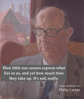 Philip Larkin Quotes,Philip Larkin Poems, Poetry,Philip Larkin Famous Sayings,One linerWordsStatus,inspirational quotes,quotes,poems,motivational quotes,images,photos