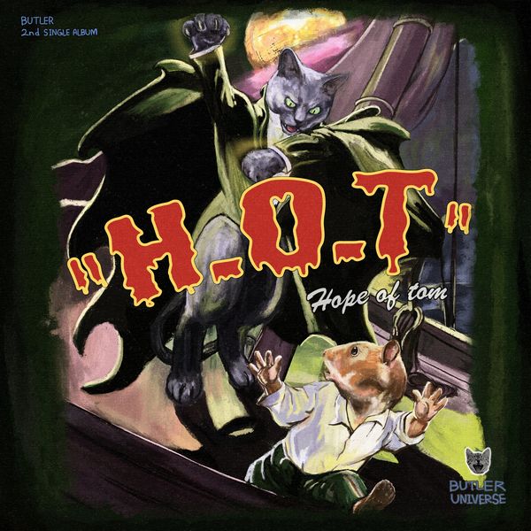 Butler – H.O.T (Hope of Tom) – Single