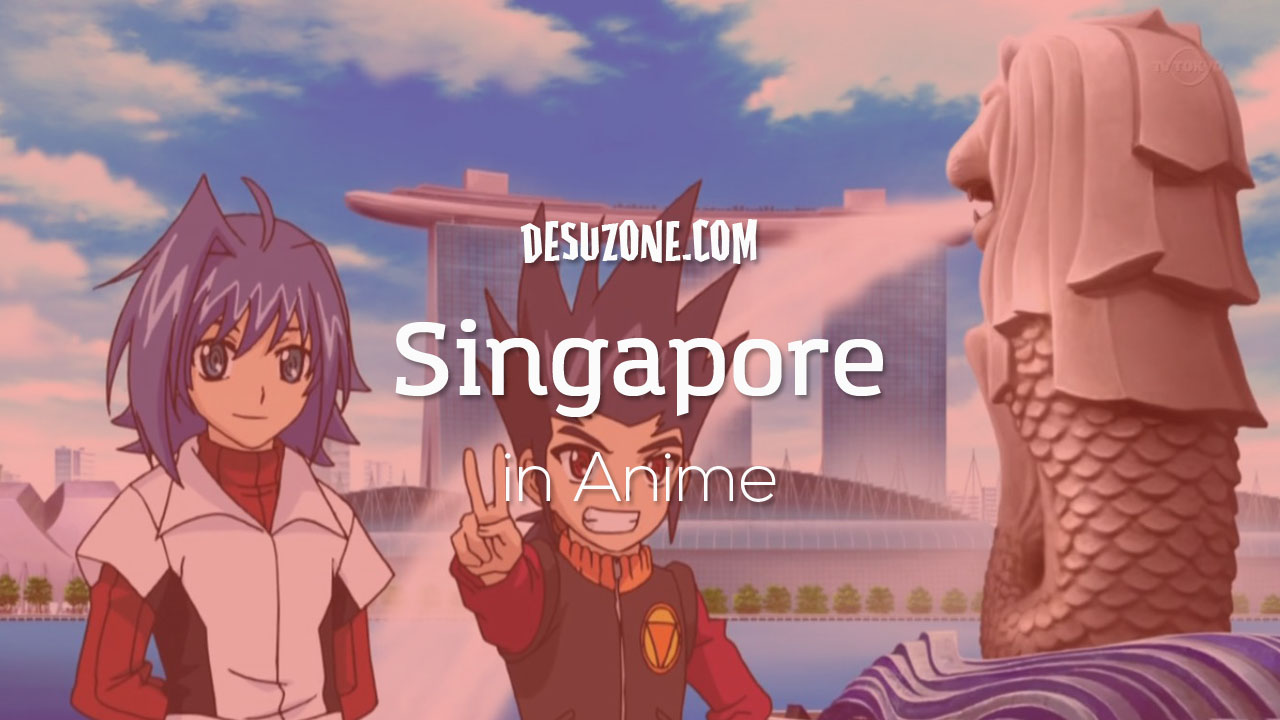 Singapore References in Japanese Anime – Desuzone