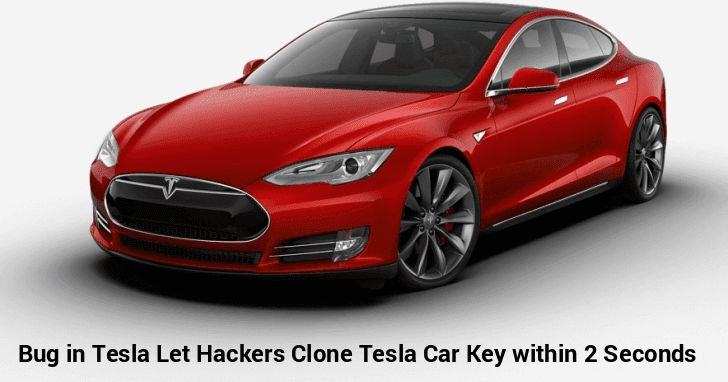 A Critical Vulnerability in Tesla Model S Let Hackers Clone The Car Key Within 2 Seconds & Steal Car