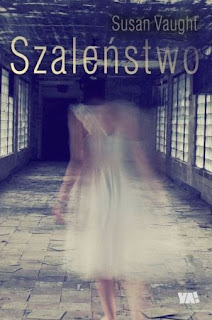 "Szaleństwo" Susan Vaught - recenzja