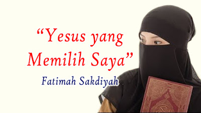 Kesaksian Fatimah Sakdiyah Mantan Islam Garis Keras Masuk Kristen: 'Yesus yang Pilih Saya'
