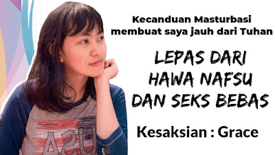 Kesaksian Grace: Terbebas dari Ikatan Dosa Seksual