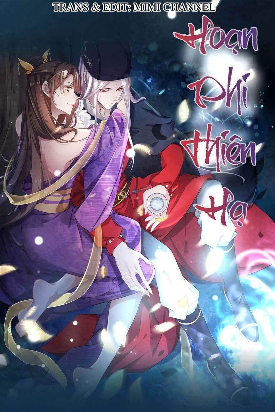 Hoạn Phi Thiên Hạ Hoạn Phi Thiên Hạ Chap 48 - Trang 0