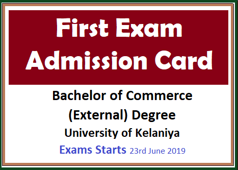First Exam Admission Card : Bachelor of Commerce (External) Degree - University of Kelaniya