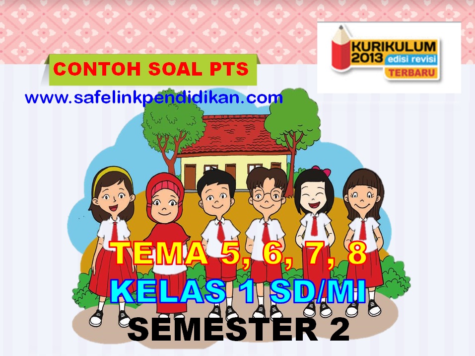 Kumpulan Soal PTS Kelas 1 sd/mi