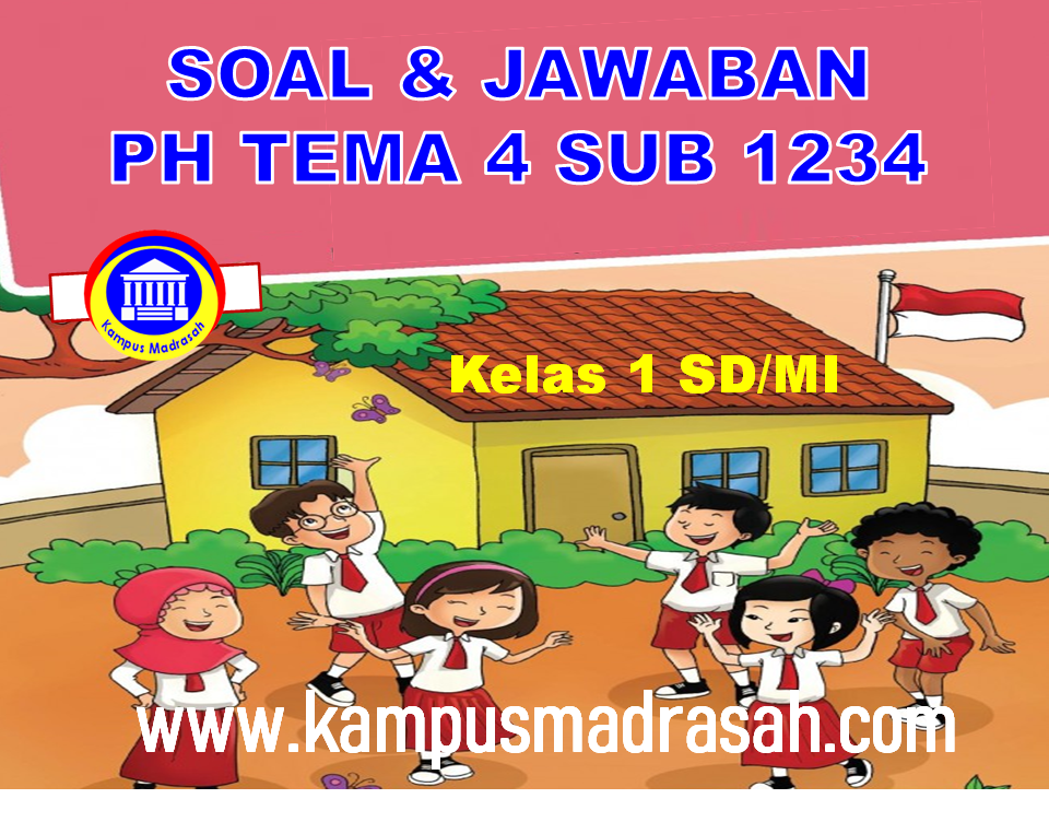 Soal Dan Jawaban Tema 4 Subtema 1 2 3 4 Semester 1 Kelas 1 Soal Dan Jawaban Tema 4 Subtema 1 2 3 4 Semester 1 Kelas 1