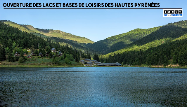 Ouverture des lacs et bases de loisirs des Hautes Pyrénées 