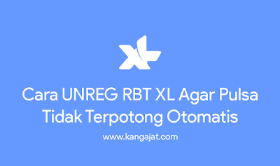 cara unreg rbt xl