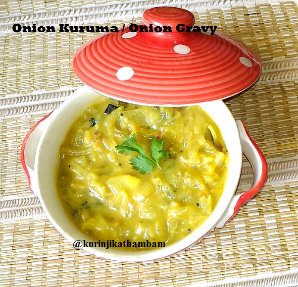 Onion Kuruma / Onion Gravy side dish for chapathi Kurinji Kathambam