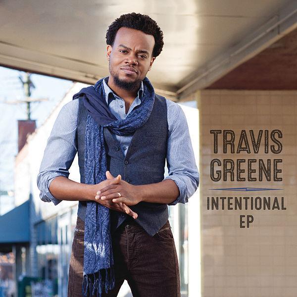 Travis Greene Intentional Mp3 Download Travis Greene Intentional Mp3 Download