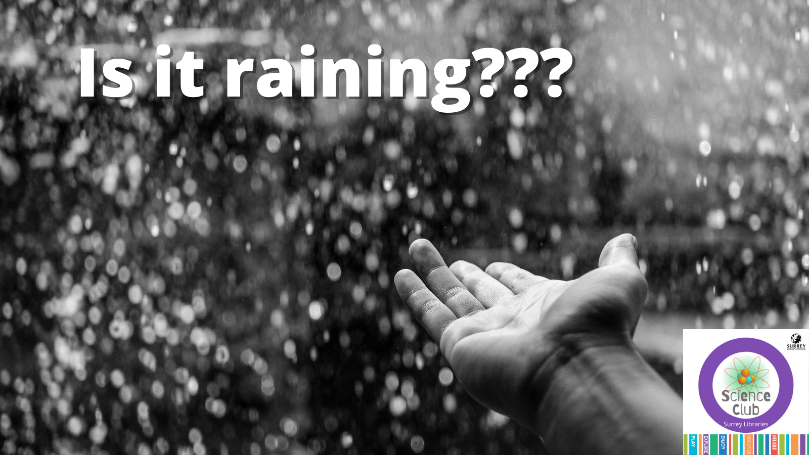 Surrey Library Lab: Is it raining???