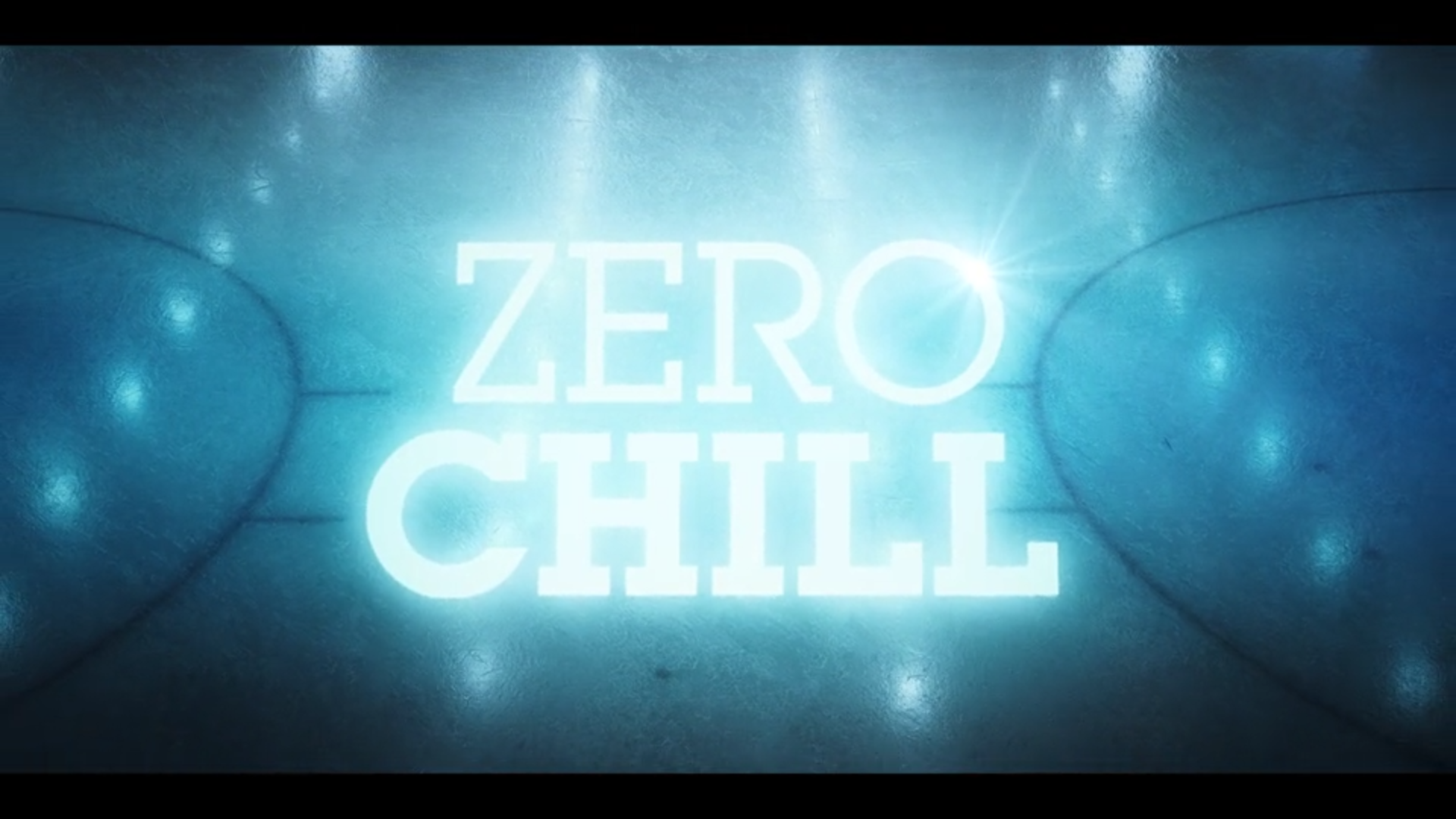 Zero chill. Zero Chill Series. Zero Chill Club.