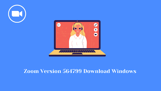 Zoom Version 564799 Download Windows