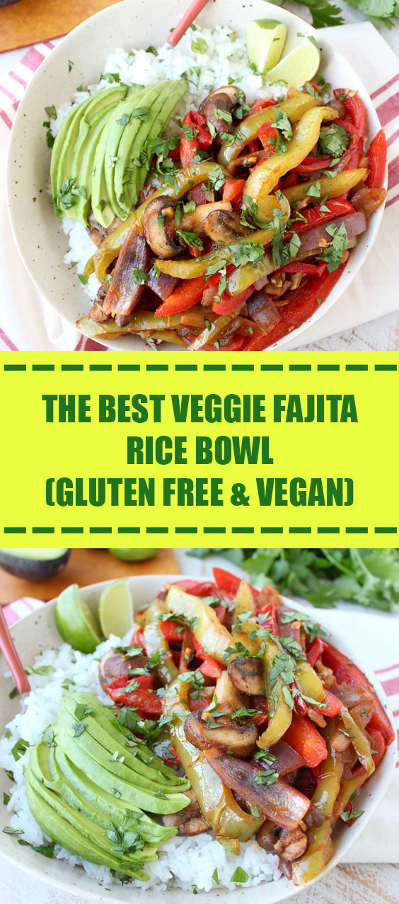 The Best Veggie Fajita Rice Bowl (Gluten Free & Vegan)