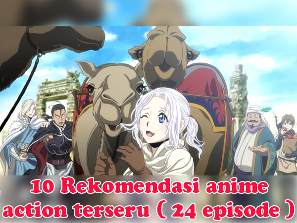 10 Rekomendasi anime action terseru ( 24 episode )