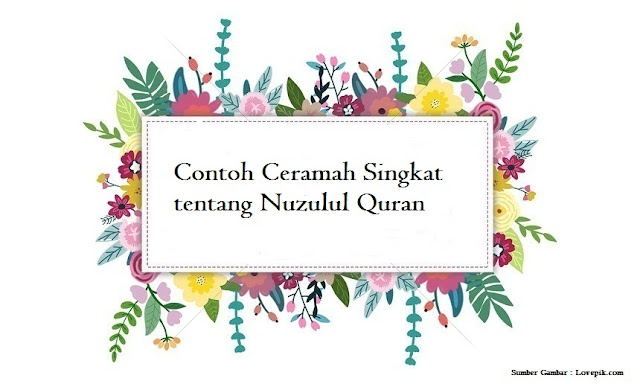 Contoh Ceramah Singkat tentang Nuzulul Quran Jago