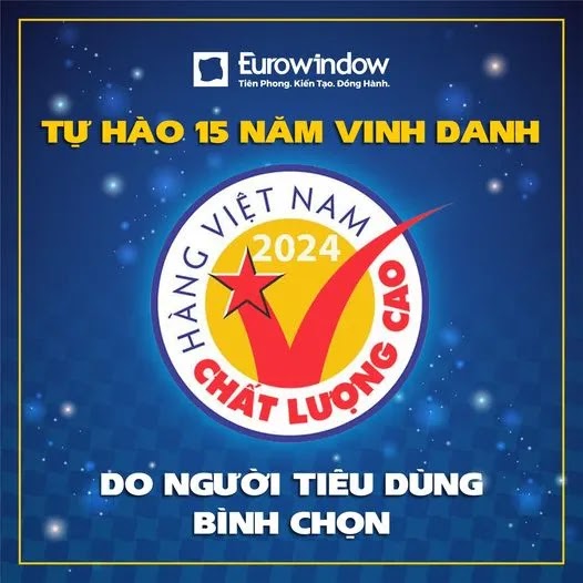 Eurowindow nhận danh hiệu Hàng Việt Nam chất lượng cao 2024