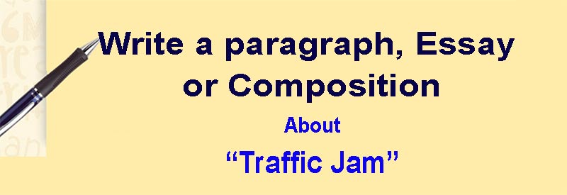 essay on traffic jam