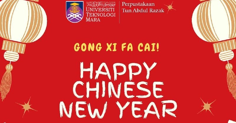 Happy Chinese New Year - Perpustakaan UiTM