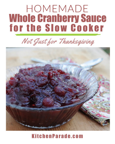 Homemade Whole Cranberry Sauce for the Slow Cooker ♥ KitchenParade.com, the convenience of the slow cooker plus the sweet aroma of cranberries, fresh ginger and orange zest!