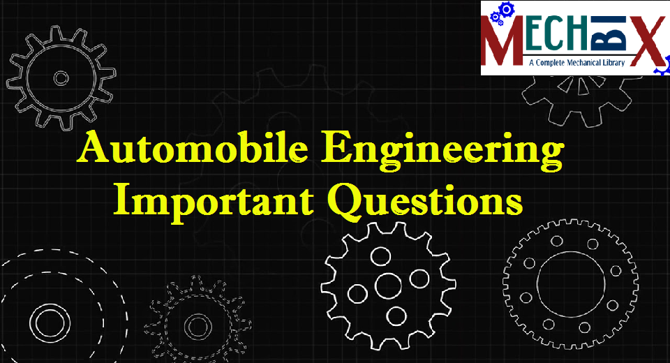 Automobile Engineering Important questions for AU Apr May 2020 Exams