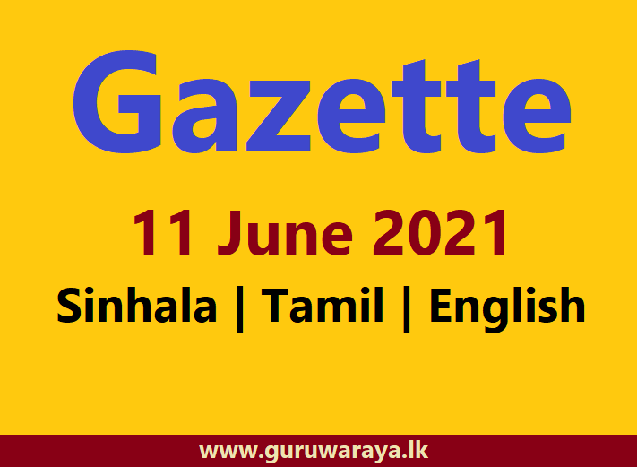 Gazette (11 June 2021)