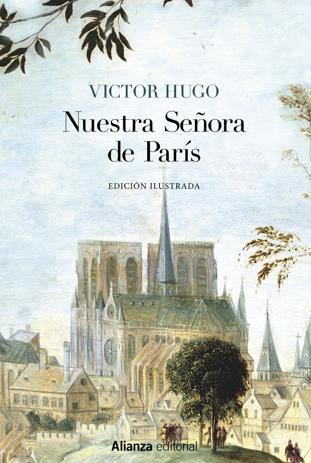 Un libro al día Víctor Hugo Nuestra Señora de París Un libro al día Víctor Hugo Nuestra Señora de París