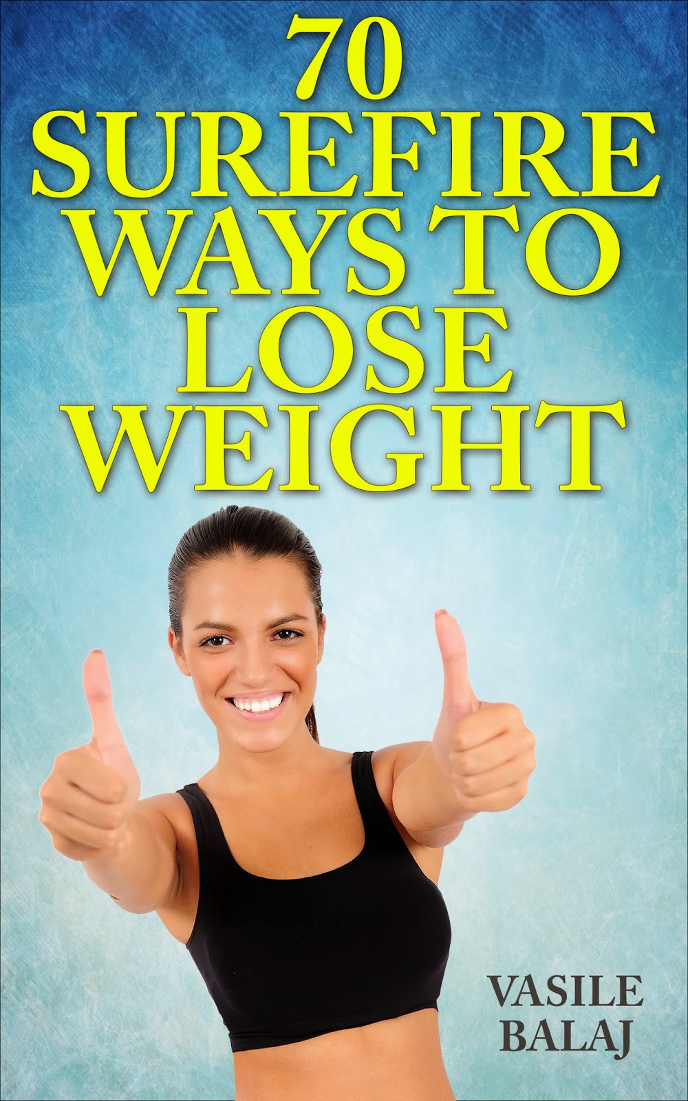 HAVE TO DIET 70 Weight Loss Hacks A Cheat Sheet for Losing Weight