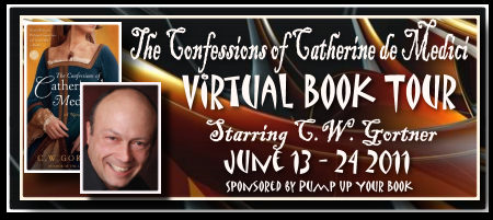 Virtual Book Tour & Review: The Confessions of Catherine de Medici by C.W. Gortner