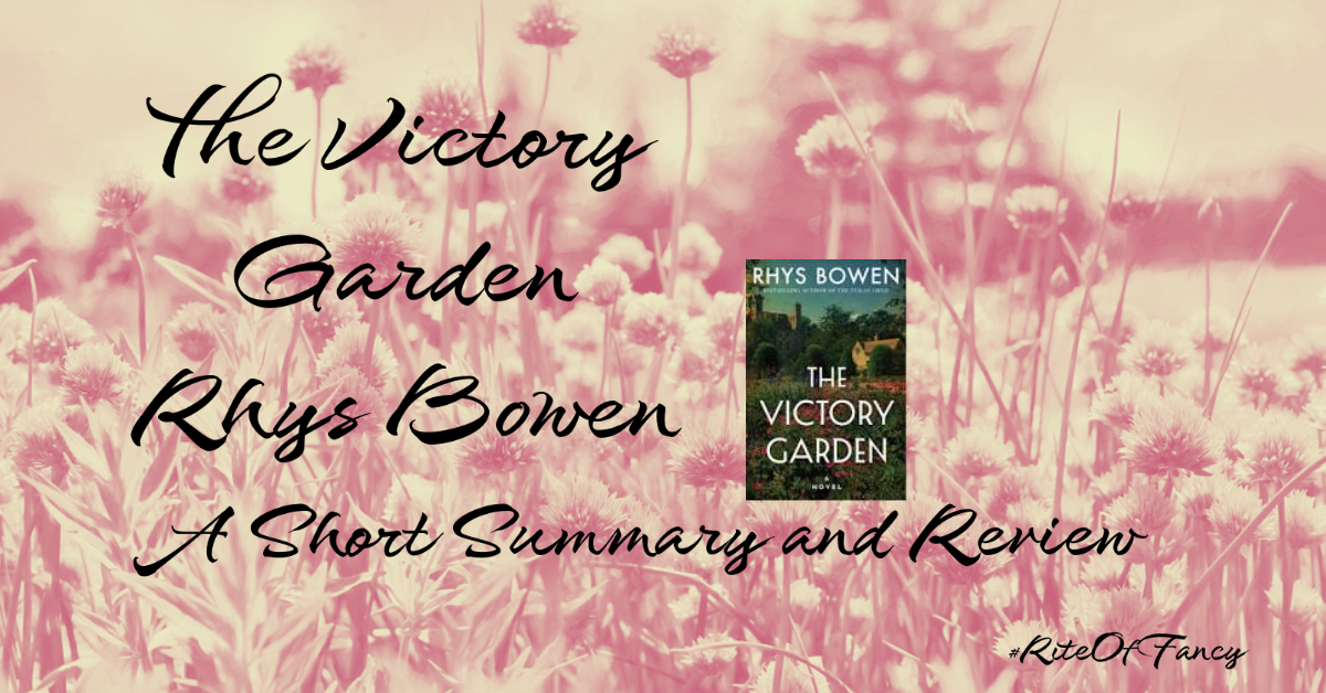 The Victory Garden Rhys Bowen A Short Summary & Review