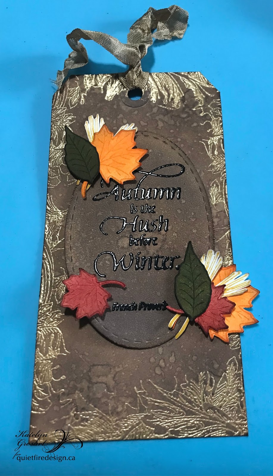 Quietfire Creations Autumn Is The Hush Before Winter Tag