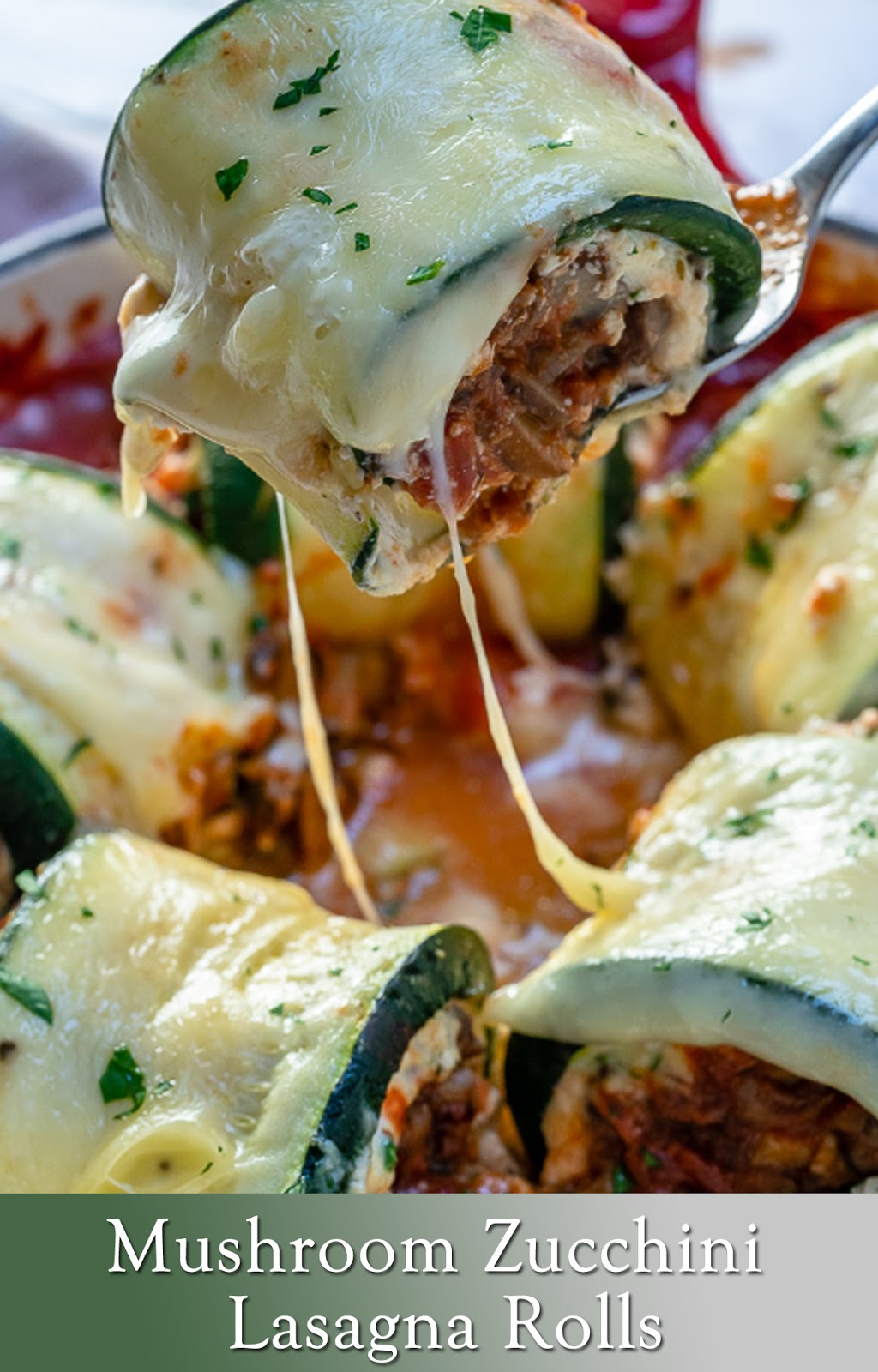 Mushroom Zucchini Lasagna Rolls Elisabeth Good Recipes